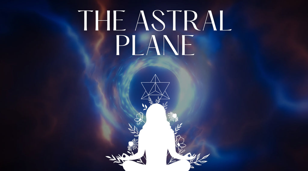Exploring the Astral Plane: Witchcraft Practices, Spells, Trance Work & How to Astral Travel