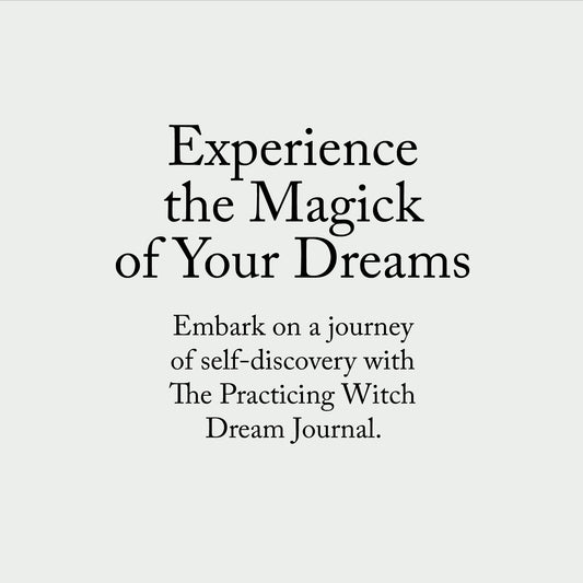 The Practicing Witch DREAM Journal. Discover the Magick of your Dreams