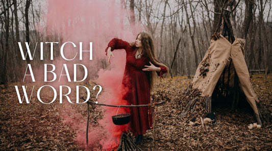 Is witch a bad word blog post 