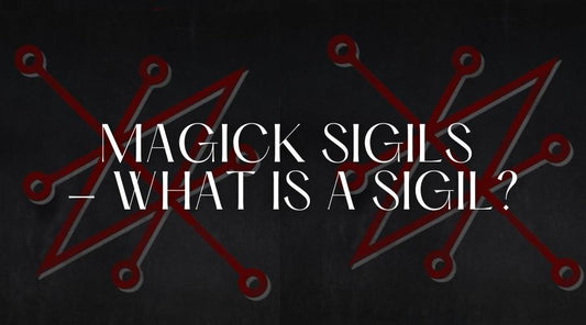 Magick Sigils - What is a Sigil