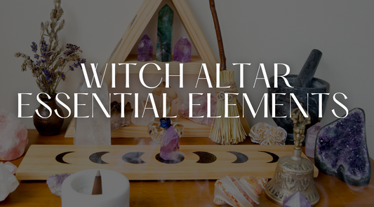 Setting Up Your Witch Altar: The Essential Elements You Need