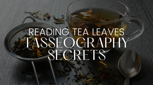The Art of Tasseography: A Guide to Reading Tea Leaves and Their Meanings
